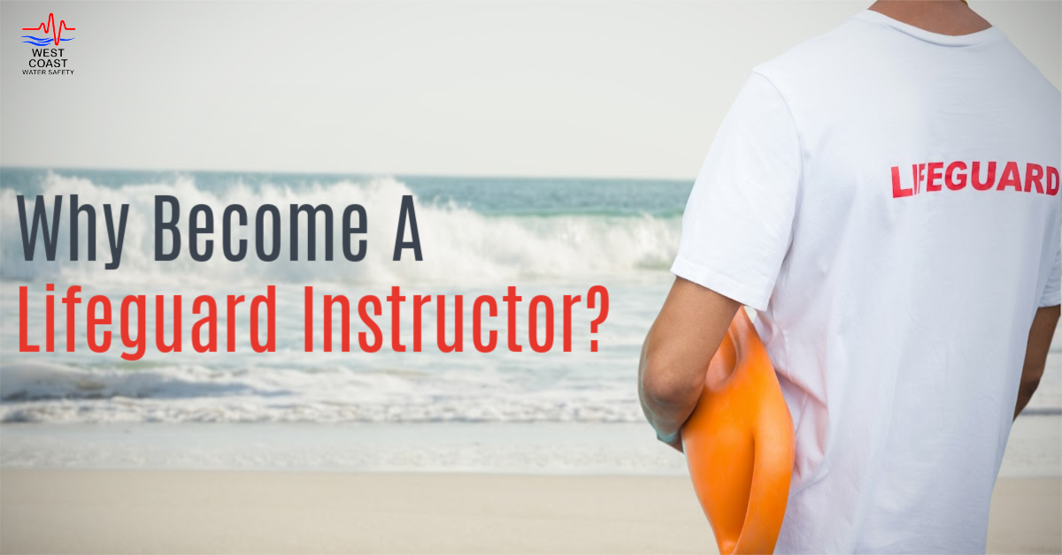 Why Become A Lifeguard Instructor?