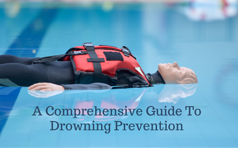 Best Water-Safety Practices: A Comprehensive Guide To Drowning Prevention